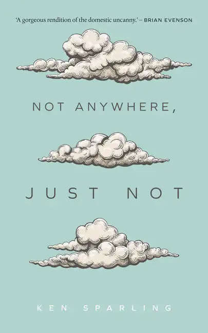 Not Anywhere, Just Not - Paperback