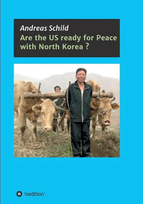 Are the US ready for Peace with North Korea? - Paperback
