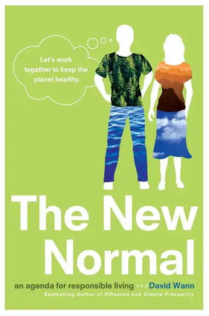 The New Normal: An Agenda for Responsible Living - Paperback