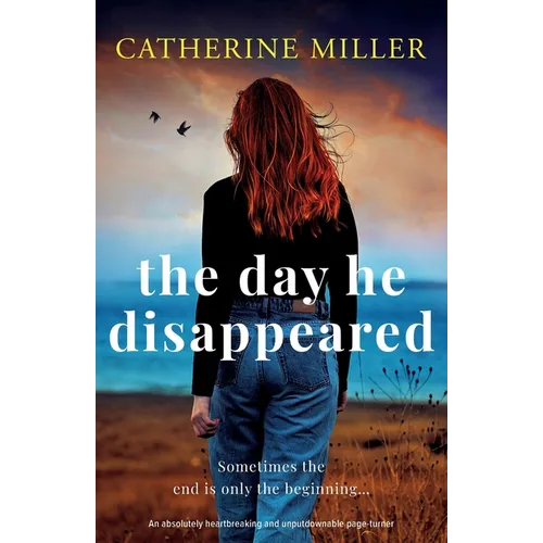 The Day He Disappeared: An absolutely heartbreaking and unputdownable page-turner - Paperback