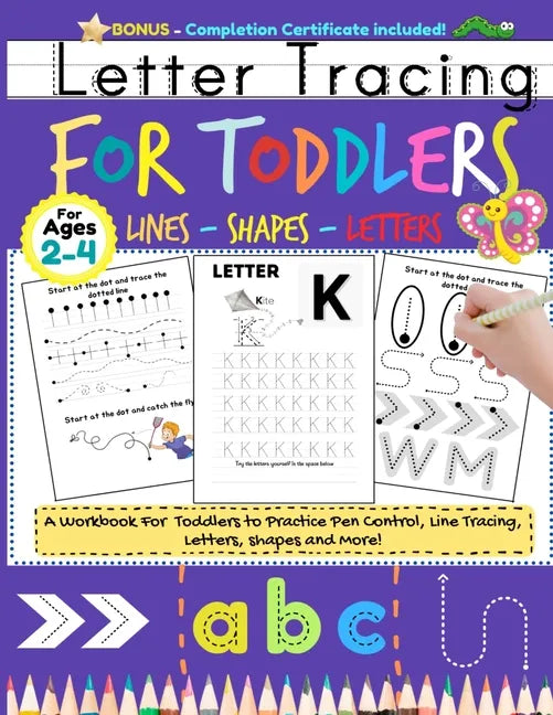 Letter Tracing For Toddlers: Alphabet Handwriting Practice for Kids 2 - 4 with dots to Practice Pen Control, Line Tracing, Letters, and Shapes (ABC - Paperback