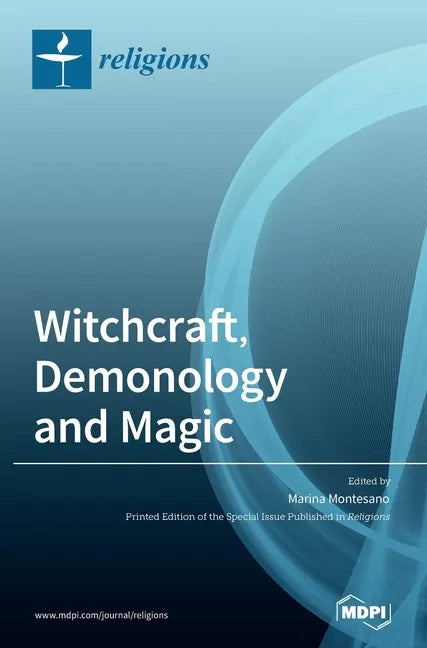 Witchcraft, Demonology and Magic - Hardcover