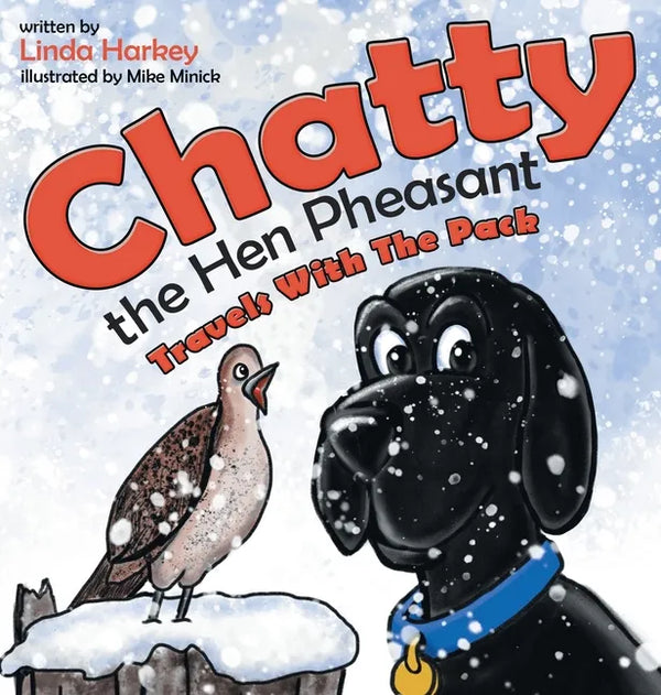 Chatty the Hen Pheasant: Travels with the Pack - Hardcover