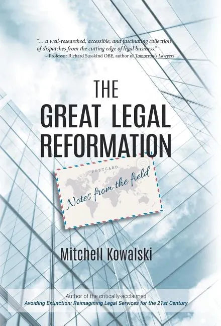 The Great Legal Reformation: Notes from the Field - Hardcover