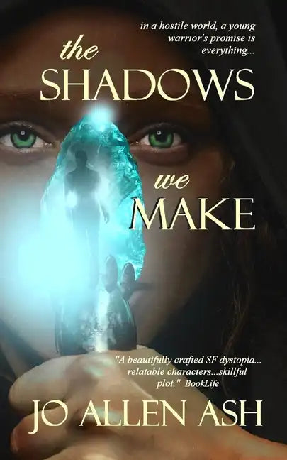 The Shadows We Make - Shadow Journey Series Book One - Paperback