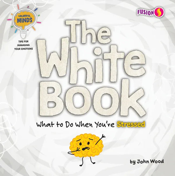 The White Book: What to Do When You're Stressed - Paperback