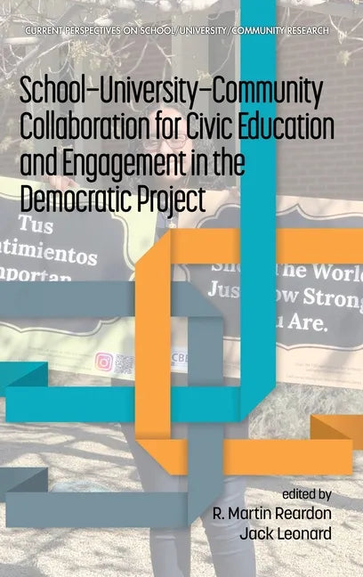 School-University-Community Collaboration for Civic Education and Engagement in the Democratic Project - Hardcover