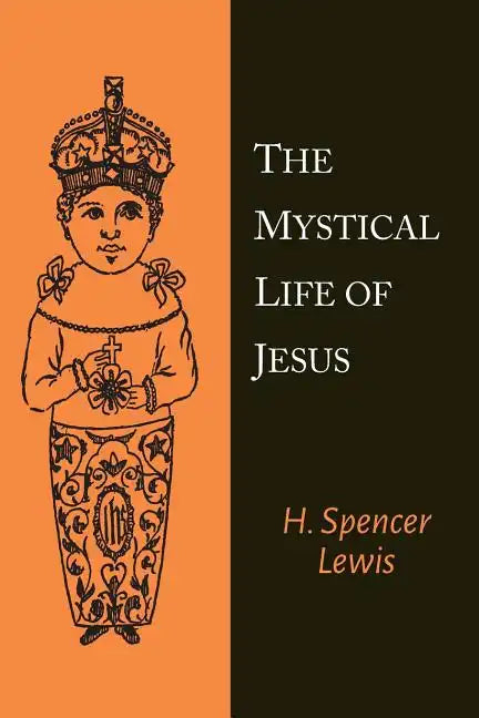 The Mystical Life of Jesus - Paperback