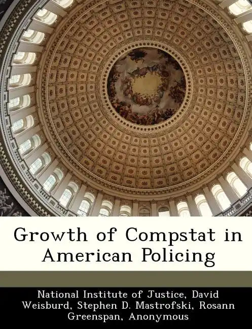 Growth of Compstat in American Policing - Paperback