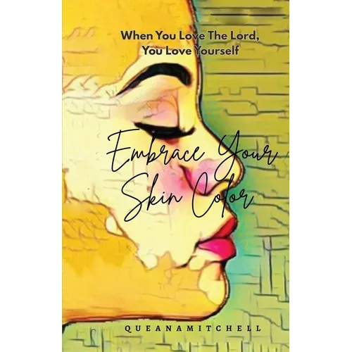 Embrace Your Skin Color - Paperback