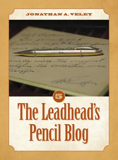 The Leadhead's Pencil Blog: Volume 5 - Hardcover