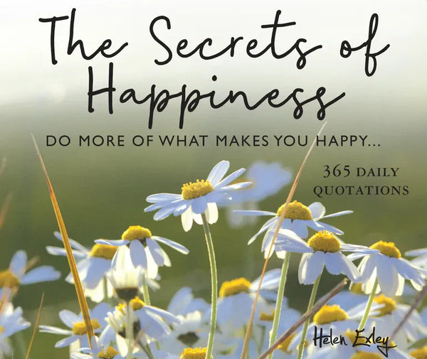 365 Secrets of Happiness: Do More of What Makes You Happy - Spiral