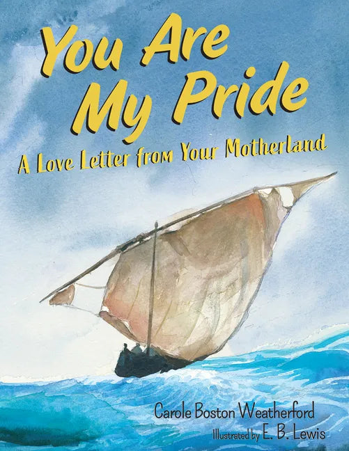 You Are My Pride: A Love Letter from Your Motherland - Hardcover