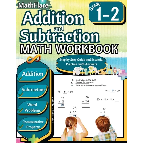 Addition and Subtraction Math Workbook 1st and 2nd Grade: Word Problems Grade 1-2, Exercises 1 to 50, Activities, Commutative Property - Paperback