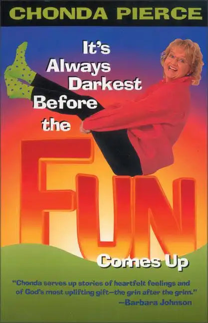 It's Always Darkest Before the Fun Comes Up - Paperback