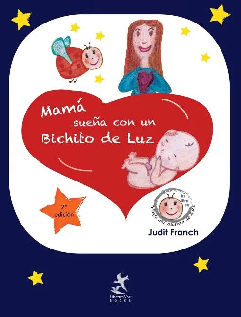 Mamá sueña con un Bichito de Luz - Hardcover