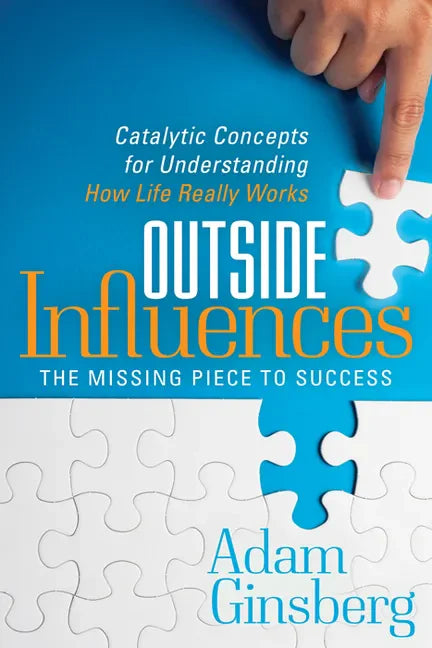 Outside Influences: Catalytic Concepts for Understanding How Life Really Works - Paperback