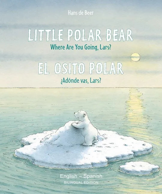Little Polar Bear/Bi: Libri - Eng/Spanish PB - Paperback