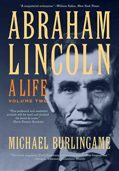 Abraham Lincoln: A Life Volume 2 - Paperback