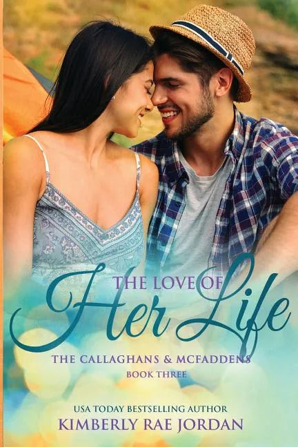 The Love of Her Life: A Christian Romance - Paperback