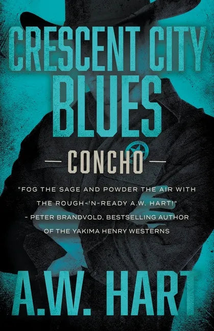 Crescent City Blues: A Contemporary Western Novel - Paperback