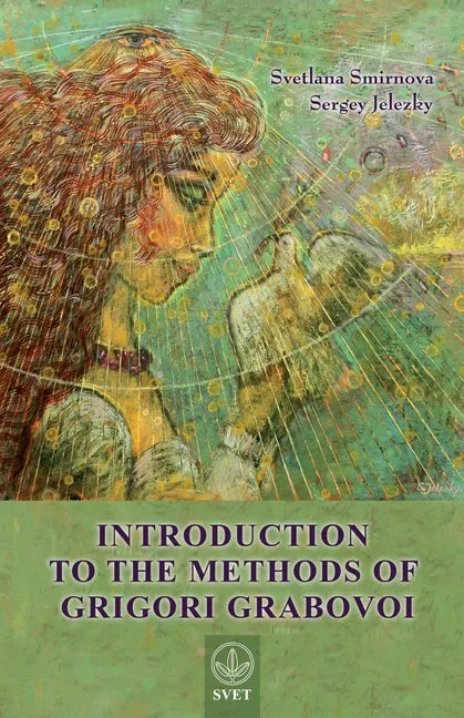 Introduction to the Methods of Grigori Grabovoi - Paperback