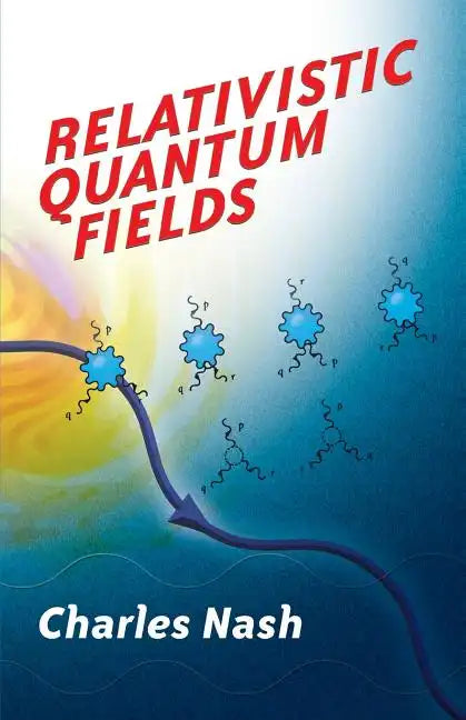 Relativistic Quantum Fields - Paperback