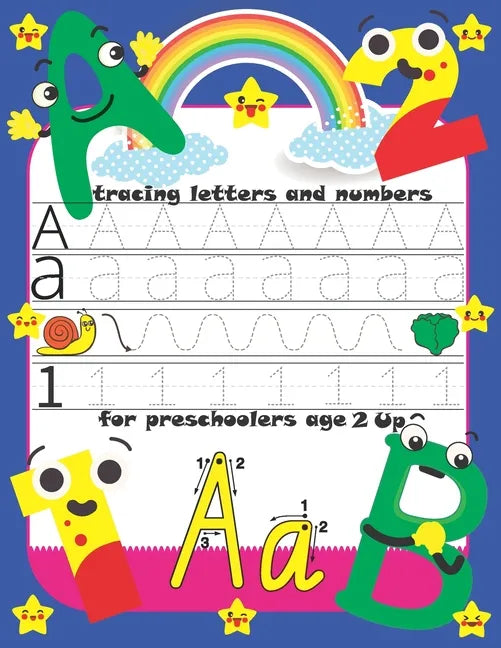 tracing letters and numbers for preschoolers age 2 up: Trace Letters: Alphabet Handwriting Practice workbook for kids-Preschool writing Workbook.110 p - Paperback