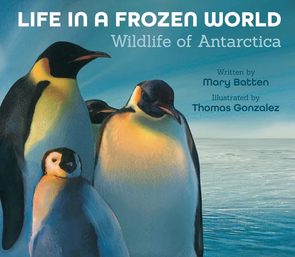 Life in a Frozen World (Revised Edition): Wildlife of Antarctica - Paperback