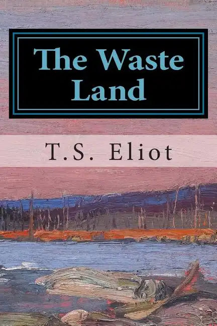 The Waste Land - Paperback
