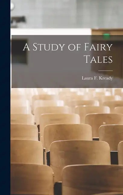 A Study of Fairy Tales - Hardcover