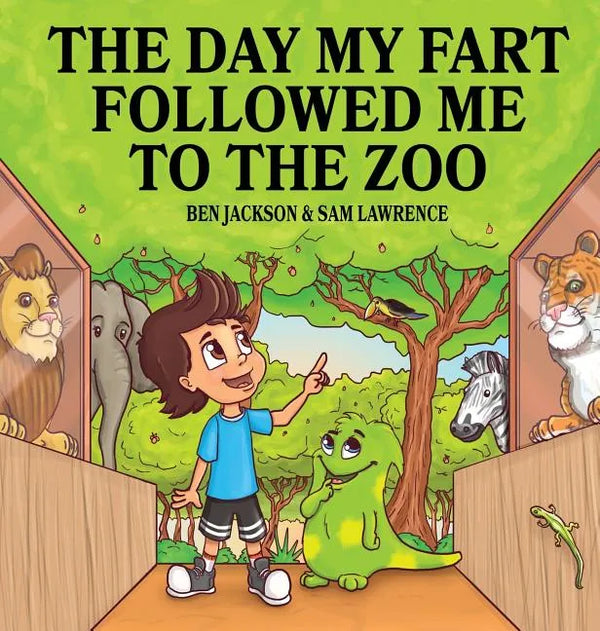 The Day My Fart Followed Me To The Zoo - Hardcover