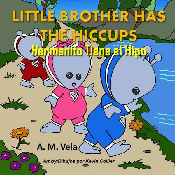 Little Brother has the Hiccups/Hermanito Tiene el Hipo - Paperback