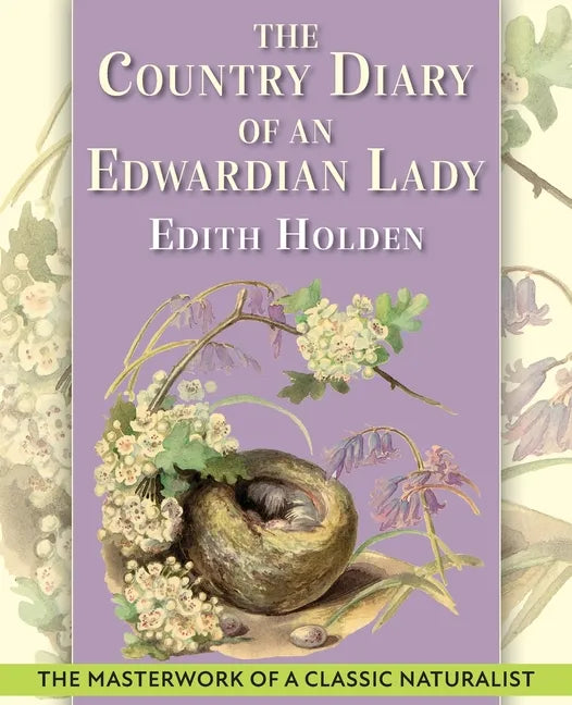 The Country Diary of An Edwardian Lady: A facsimile reproduction of a 1906 naturalist's diary - Paperback