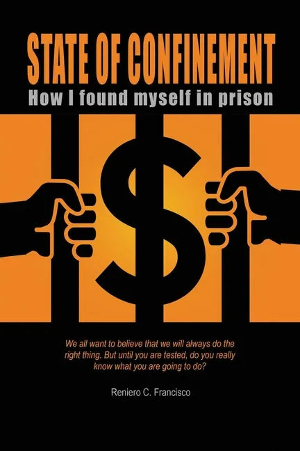 State of Confinement: How I Found Myself in Prison - Paperback