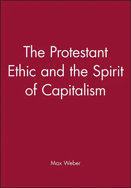 The Protestant Ethic and the Spirit of Capitalism - Paperback