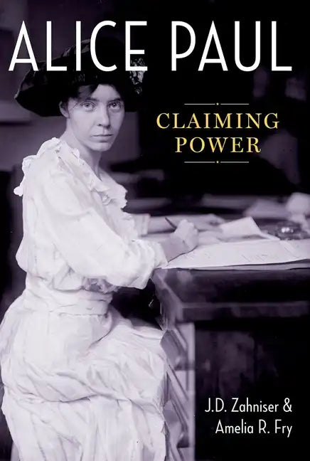 Alice Paul: Claiming Power - Paperback