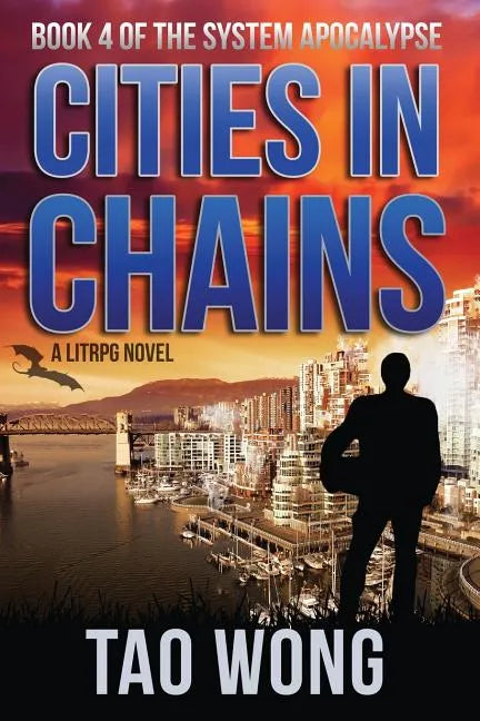 Cities in Chains: An Apocalyptic LitRPG - Paperback