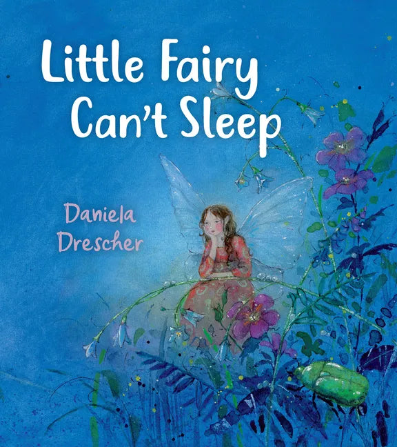 Little Fairy Can't Sleep - Hardcover