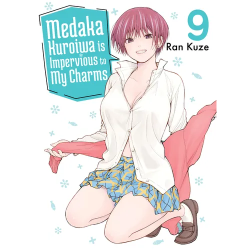 Medaka Kuroiwa Is Impervious to My Charms 9 - Paperback