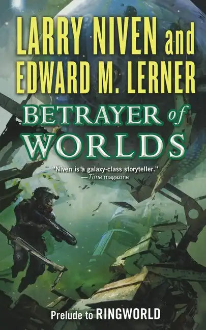 Betrayer of Worlds: Prelude to Ringworld - Paperback