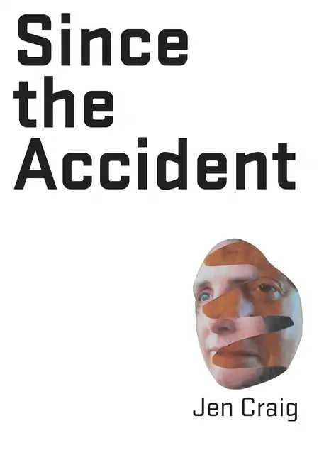 Since the Accident - Paperback