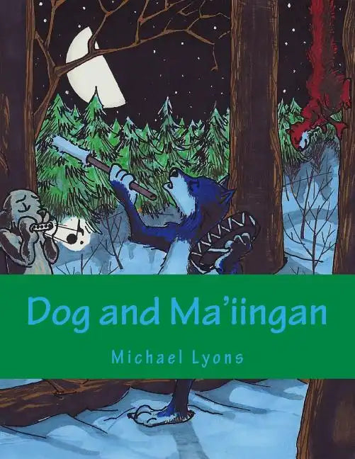 Dog and Ma'iingan - Paperback