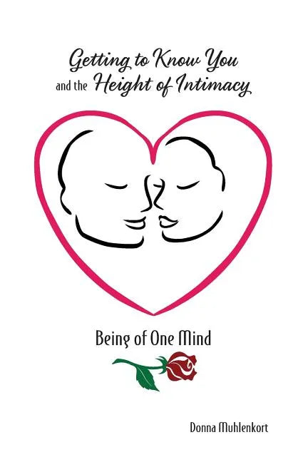 Getting to Know You and the Height of Intimacy - Paperback