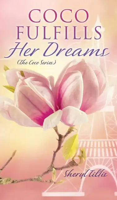 Coco Fulfills Her Dreams - Hardcover