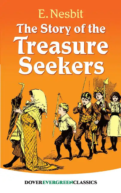 The Story of the Treasure Seekers - Paperback