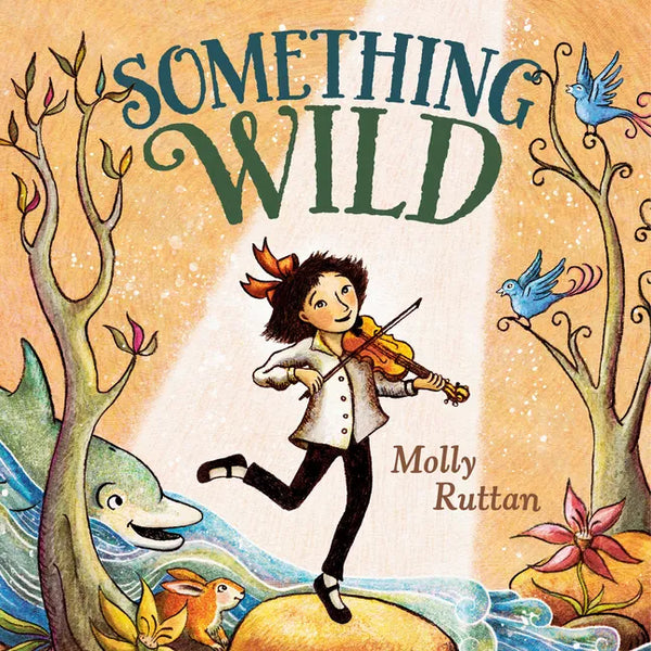 Something Wild - Hardcover