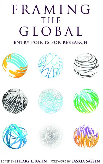 Framing the Global: Entry Points for Research - Paperback