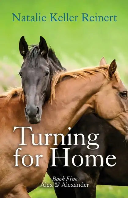 Turning for Home (Alex & Alexander: Book Five): Book Five) - Paperback