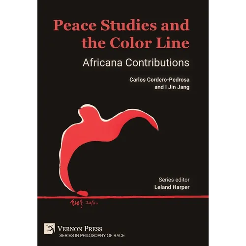 Peace Studies and the Color Line: Africana Contributions - Hardcover